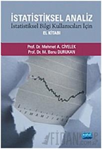 İstatistiksel Analiz - İstatistiksel Bilgi Kullanıcıları İçin El Kitabı