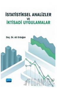 İstatistiksel Analizler ve İktisadi Uygulamalar