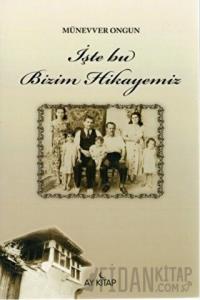 İşte Bu Bizim Hikayemiz