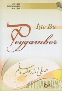 İşte Bu Peygamber