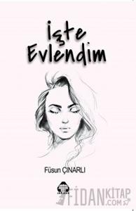 İşte Evlendim