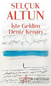 İşte Geldim Deniz Kenarı