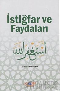 İstiğfar ve Faydaları