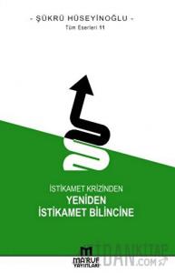 İstikamet Krizinden Yeniden İstikamet Bilincine