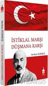 İstiklal Marşı Düşmana Karşı