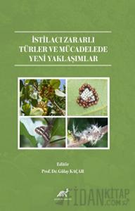 İstilacı Zararlı Türler ve Mücadelede Yeni Yaklaşımlar