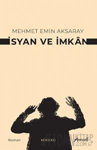 İsyan Ve İmkan