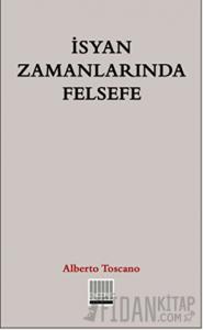 İsyan Zamanlarında Felsefe