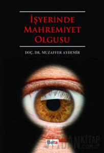 İşyerinde Mahremiyet Olgusu