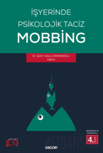 İşyerinde Psikolojik Taciz - Mobbing