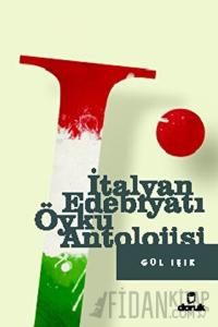 İtalyan Edebiyatı Öykü Antolojisi