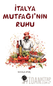 İtalyan Mutfağı'nın Ruhu
