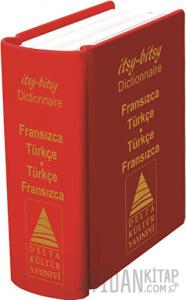 İtsy - Bitsy Fransızca - Türkçe ve Türkçe - Fransızca Mini Sözlük