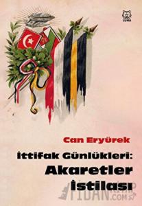 İttifak Günlükleri: Akaretler İstilası