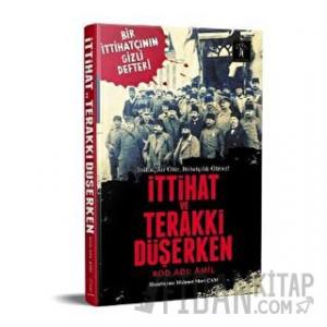 İttihat ve Terraki Düşerken