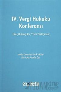 IV. Vergi Hukuku Konferansı