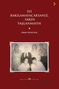 İyi Bakılamayacaksanız, Sakın Yaşlanmayın