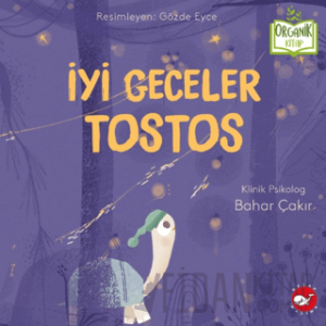 İyi Geceler Tostos (Organik Kitap) (Ciltli)