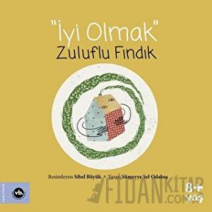 İyi Olmak - Zuluflu Fındık