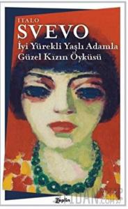 İyi Yürekli Yaşlı Adamla Güzel Kızın Öyküsü