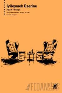 İyileşmek Üzerine