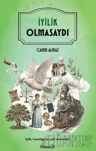 İyilik Olmasaydı