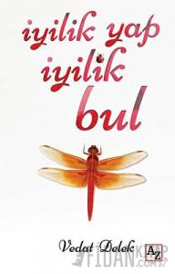 İyilik Yap İyilik Bul