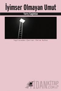 İyimser Olmayan Umut