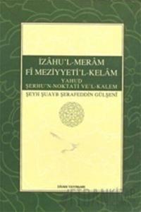 İzahu'l-Meram Fi Meziyyeti'l-Kelam