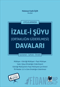 İzale-i Şüyu (Ortaklığın Giderilmesi) Davaları (Ciltli)