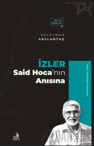 İzler - Said Hoca’nın Anısına