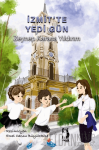 İzmit’te Yedi Gün