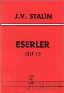 J. V. Stalin Eserler Cilt 15