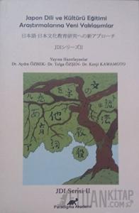 Japon Dili ve Kültürü Eğitimi Araştırmalarına Yeni Yaklaşımlar