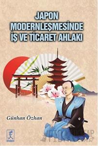 Japon Modernleşmesinde İş ve Ticaret Ahlakı