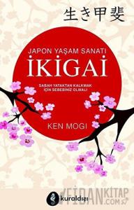 Japon Yaşam Sanatı İkigai