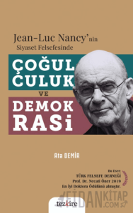 Jean-Luc Nancy'nin Siyaset Felsefesinde Çoğulculuk ve Demokrasi