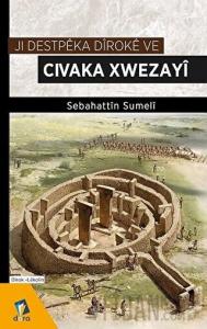 Ji Destpeka Diroke ve Civaka Xwezayi