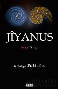 Jiyanus 3. Dalga: Politika