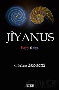 Jiyanus 4. Dalga: Ekonomi