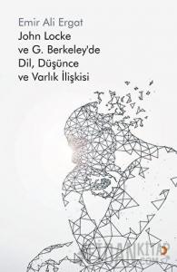 John Locke ve G. Berkeley’de Dil, Düşünce ve Varlık İlişkisi