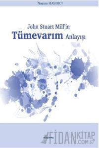 John Stuart Mill’in Tümevarım Anlayışı
