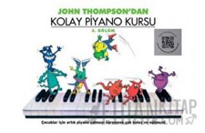 John Thompson'dan Kolay Piyano Kursu 3. Bölüm