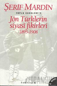 Jön Türklerin Siyasi Fikirleri 1895-1908