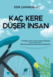 Kaç Kere Düşer İnsan