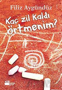 Kaç Zil Kaldı Örtmenim?