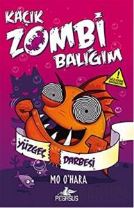 Kaçık Zombi Balığım 4 (Ciltli)