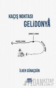 Kaçış Noktası Gelidonya