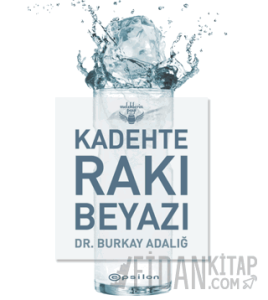 Kadehte Rakı Beyazı (Ciltli)