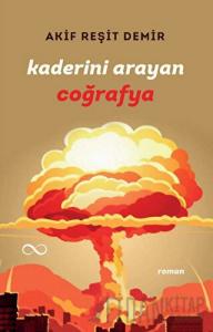 Kaderini Arayan Coğrafya